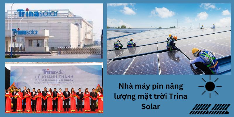 Nhà máy pin năng lượng mặt trời Trina Solar